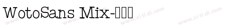 WotoSans Mix字体转换